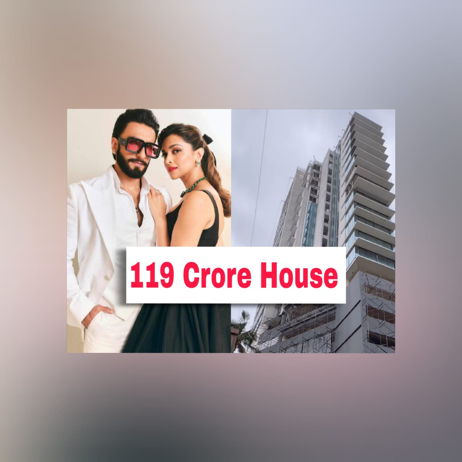 Deepika Padukone And Ranveer Singh To Move Into 119-crore House