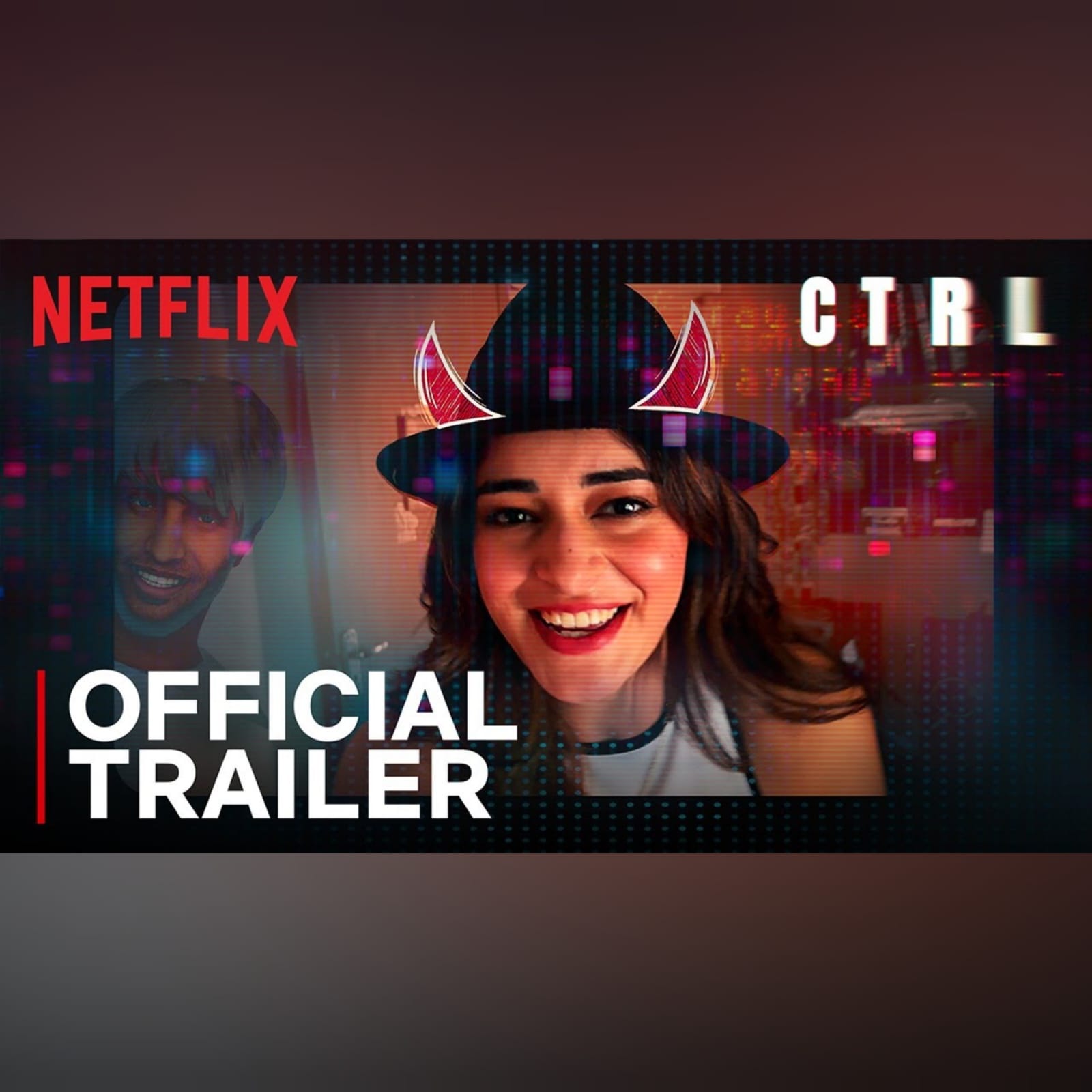 CTRL Trailer | Ananya Panday, Vihaan Samat Netflix Movie