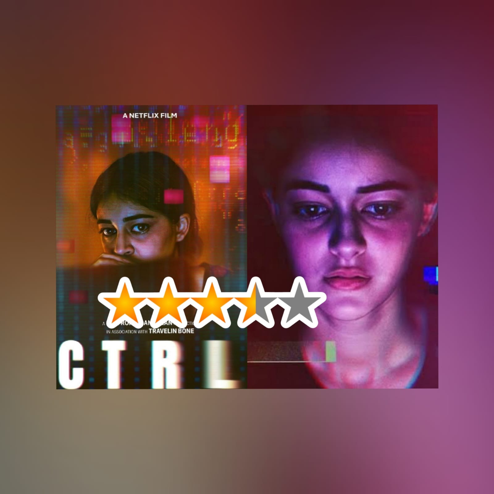 CTRL Movie Review; Ananya Panday Shines In This Thought-Provoking Film