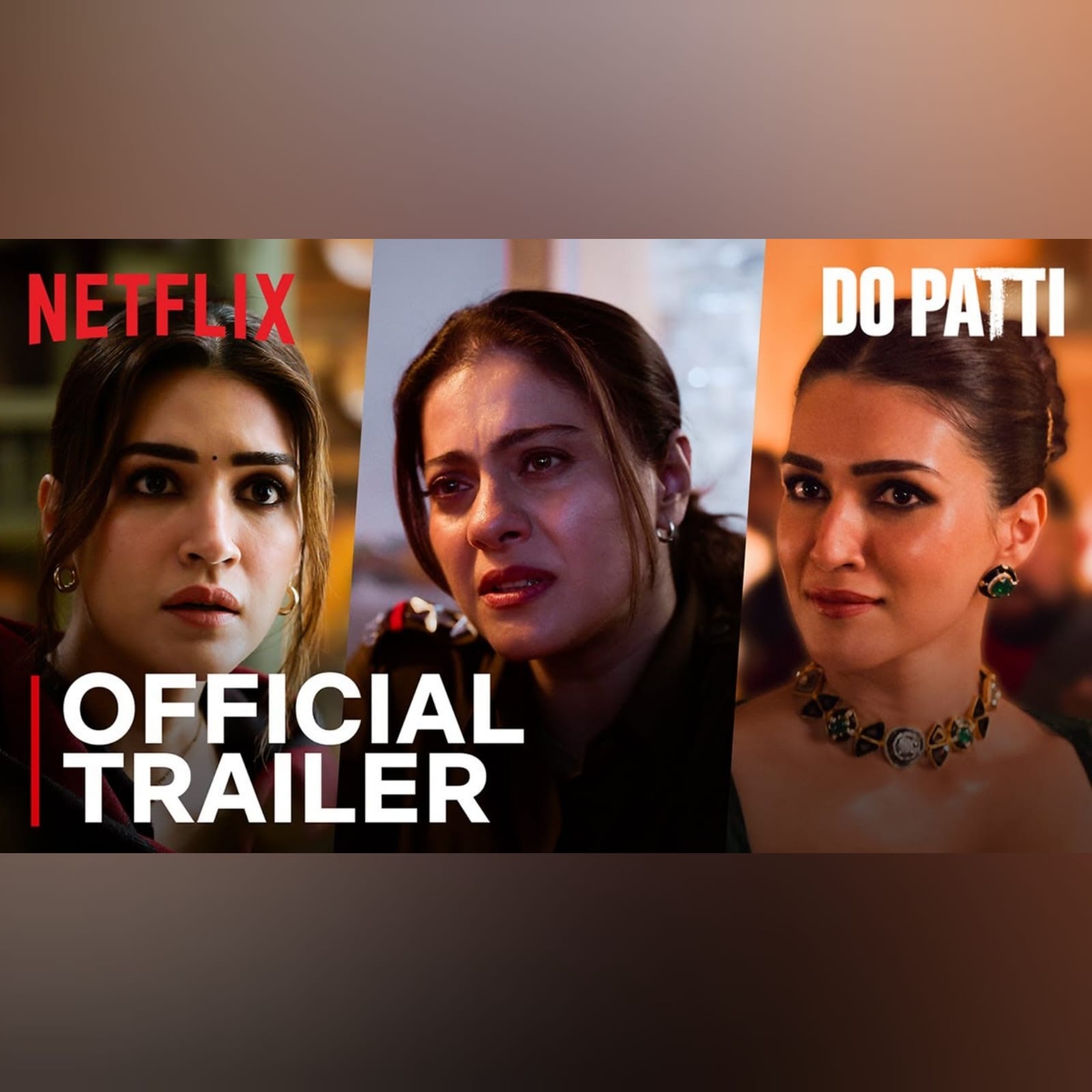 Do Patti Trailer | Kajol, Kriti Sanon, Shaheer Sheikh